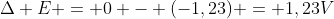 Delta E = 0 - (-1,23) = 1,23V