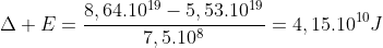 Delta E=frac{8,64.10^{19}-5,53.10^{19}}{7,5.10^8}=4,15.10^{10}J