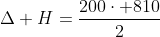 Delta H=frac{200cdot 810}{2}