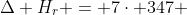 Delta H_{r} = 7cdot 347 + 18cdot 413+frac{25}{2}cdot 498 - (16cdot 803 + 18cdot 464)
