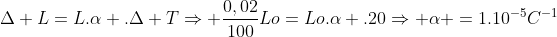 Delta L=L.alpha .Delta TRightarrow frac{0,02}{100}Lo=Lo.alpha .20Rightarrow alpha =1.10^{-5}C^{-1}