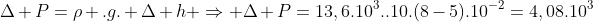 Delta P=ho .g. Delta h Rightarrow Delta P=13,6.10^3..10.(8-5).10^{-2}=4,08.10^3