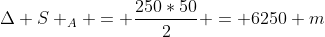 Delta S _{A} = frac{250*50}{2} = 6250 m