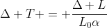 Delta T = frac{Delta L}{L_{0}alpha}