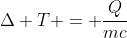 Delta T = frac{Q}{mc}