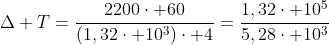 Delta T=frac{2200cdot 60}{(1,32cdot 10^3)cdot 4}=frac{1,32cdot 10^5}{5,28cdot 10^3}