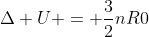 Delta U = frac{3}{2}nR0