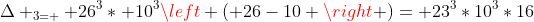 Delta _{3= } 26^3* 10^3left ( 26-10 ight )= 23^3*10^3*16