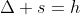Delta s=h