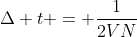 Delta t = frac{1}{2VN}