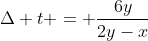 Delta t = frac{6y}{2y-x}