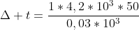 Delta t=frac{1*4,2*10^{3}*50}{0,03*10^{3}}