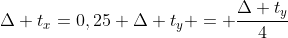 Delta t_x=0,25 Delta t_y = frac{Delta t_y}{4}