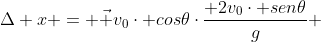 Delta x = vec v_{0}cdot cos	hetacdotfrac{ 2v_0cdot sen	heta}{g} + frac{qcdot vec E}{2m}cdot(frac{ 2v_0cdot sen	heta}{g} )^2