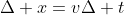 Delta x=vDelta t