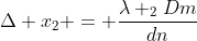 Delta x_2 = frac{lambda _2Dm}{dn}