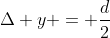Delta y = frac{d}{2}