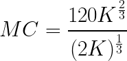 LARGE MC = rac{120K^{rac{2}{3}}}{(2K)^{rac{1}{3}}}