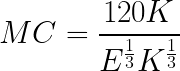 LARGE MC = rac{120K}{E^{rac{1}{3}}K^{rac{1}{3}}}