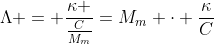 Lambda = frac{kappa }{frac{C}{M_m}}=M_m cdot frac{kappa}{C}