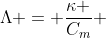 Lambda = frac{kappa }{C_m} ; ; ; ; ; ; (I)