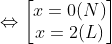 \Leftrightarrow \begin{bmatrix} x=0 (N)\\ x=2 (L) \end{matrix}