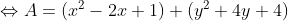 \Leftrightarrow A=(x^{2}-2x+1)+(y^{2}+4y+4)