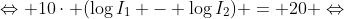 Leftrightarrow 10cdot (log{I_1} - log{I_2}) = 20 Leftrightarrow