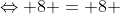 Leftrightarrow 8 = 8 + 4x -2x^2 - x^3 Leftrightarrow