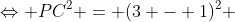 Leftrightarrow PC^2 = (3 - 1)^2 + (6 - 2)^2Leftrightarrow