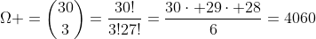Omega =inom{30}{3}=frac{30!}{3!27!}=frac{30cdot 29cdot 28}{6}=4060