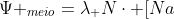 Psi _{meio}=lambda_ Ncdot [Na^{+}]+lambda[OH^{-}]+lambda _A[Ac^{-}]