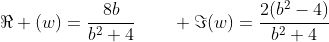 Re (w)=frac{8b}{b^2+4}qquad Im(w)=frac{2(b^2-4)}{b^2+4}