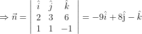 \Rightarrow \vec{n}=\left|\begin{array}{ccc} \hat{i} & \hat{j} & \hat{k} \\ 2 & 3 & 6 \\ 1 & 1 & -1 \end{array}\right|=-9 \hat{i}+8 \hat{\mathrm{j}}-\hat{k}