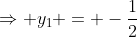Rightarrow y_1 = -frac{1}{2}