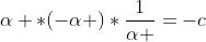alpha *(-alpha )*frac{1}{alpha }=-c
