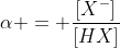 alpha = frac{[X^{-}]}{[HX]}