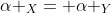 alpha _{X}= alpha _{Y}