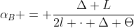 alpha_B = frac{Delta L}{2l cdot Delta Theta}