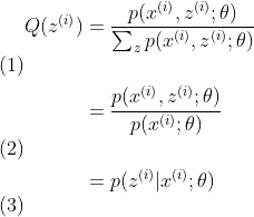 \begin{align} Q(z^{(i)})&=\frac{p(x^{(i)},z^{(i)};\theta)}{\sum_{z}p(x^{(i)},z^{(i)};\theta)}\\ &=\frac{p(x^{(i)},z^{(i)};\theta)}{p(x^{(i)};\theta)}\\ &=p(z^{(i)}|x^{(i)};\theta) \end{align}