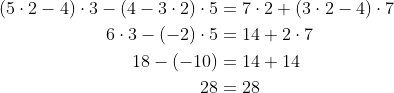 \begin{align*} (5\cdot 2-4)\cdot 3-(4-3\cdot 2)\cdot 5 &= 7\cdot 2+(3\cdot 2-4)\cdot 7 \\ 6\cdot 3-(-2)\cdot 5 &= 14+2\cdot 7 \\ 18-(-10) &= 14+14 \\ 28 &= 28 \end{align*}
