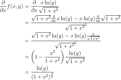 \begin{align*} \frac{\partial}{\partial x}f(x,y) &= \frac{\partial}{\partial x}\frac{x\ln(y)}{\sqrt{1+x^2}} \\ &= \frac{\sqrt{1+x^2}\frac{\partial}{\partial x}x\ln(y) - x\ln(y)\frac{\partial}{\partial x}\sqrt{1+x^2}}{\sqrt{1+x^2}^2} \\ &= \frac{\sqrt{1+x^2}\ln(y) - x\ln(y)\frac{x}{\sqrt{1+x^2}}}{\sqrt{1+x^2}^2} \\ &= \bigg(1 - \frac{x^2}{1+x^2}\bigg)\frac{\ln(y)}{\sqrt{1+x^2}} \\ &= \frac{\ln(y)}{(1+x^2)^\frac{3}{2}}\end{align*}