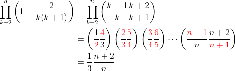 \begin{align*} \prod_{k=2}^n\left ( 1-\frac{2}{k(k+1)} \right )&=\prod_{k=2}^n\left ( \frac{k-1}{k}\frac{k+2}{k+1} \right )\\ &=\left ( \frac{1}{\color{red} 2}\frac{\color{red} 4}{3} \right )\left ( \frac{\color{red} 2}{\color{red}3}\frac{\color{red}5}{\color{red}4} \right )\left ( \frac{\color{red}3}{\color{red}4}\frac{\color{red}6}{\color{red}5} \right )\cdots \left ( \frac{\color{red}n-1}{n}\frac{n+2}{\color{red}n+1} \right )\\ &=\frac{1}{3}\frac{n+2}{n} \end{align*}