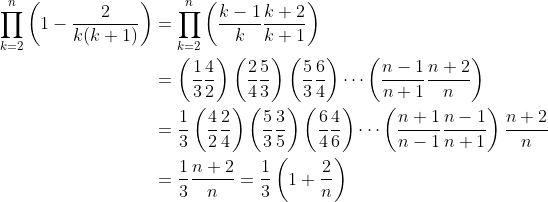 \begin{align*} \prod_{k=2}^n\left ( 1-\frac{2}{k(k+1)} \right )&=\prod_{k=2}^n\left ( \frac{k-1}{k}\frac{k+2}{k+1} \right )\\ &=\left ( \frac{1}{3}\frac{4}{2} \right )\left ( \frac{2}{4}\frac{5}{3} \right )\left ( \frac{5}{3}\frac{6}{4} \right ) \cdots \left ( \frac{n-1}{n+1}\frac{n+2}{n} \right )\\ &= \frac{1}{3} \left ( \frac{4}{2} \frac{2}{4} \right) \left ( \frac{5}{3} \frac{3}{5} \right) \left ( \frac{6}{4} \frac{4}{6} \right) \cdots \left (\frac{n+1}{n-1} \frac{n-1}{n+1} \right ) \frac{n+2}{n} \\ & =\frac{1}{3}\frac{n+2}{n} = \frac{1}{3}\left (1+ \frac{2}{n} \right ) \end{align*}