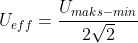 \begin{align*} U_{eff} &= \frac{U_{maks{-}min}}{2\sqrt{2}} \end{align*}