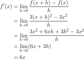 \begin{align*} f^\prime(x) &= \lim_{h\rightarrow0}\frac{f(x+h)-f(x)}{h} \\ &= \lim_{h\rightarrow0}\frac{3(x+h)^2-3x^2}{h} \\ &= \lim_{h\rightarrow0}\frac{3x^2 + 6xh + 3h^2 - 3x^2}{h} \\ &= \lim_{h\rightarrow0}(6x + 3h) \\ &= 6x \end{align*}