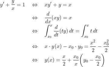 \begin{align*} y^\prime + \frac{y}{x} = 1 \quad&\Leftrightarrow\quad xy^\prime + y = x \\ &\Leftrightarrow\quad \frac{d}{dx}(xy) = x \\ &\Leftrightarrow\quad \int_{x_0}^x\frac{d}{dt}(ty)\,dt = \int_{x_0}^xt\,dt \\ &\Leftrightarrow\quad x\cdot y(x) - x_0\cdot y_0 = \frac{x^2}{2} - \frac{x_0^2}{2} \\ &\Leftrightarrow\quad y(x) = \frac{x}{2} + \frac{x_0}{x}\bigg(y_0-\frac{x_0}{2}\bigg) \end{align*}