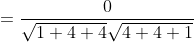 \begin{aligned} &=\frac{0}{\sqrt{1+4+4} \sqrt{4+4+1}} \\ \end{aligned}
