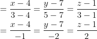 \begin{aligned} &=\frac{x-4}{3-4}=\frac{y-7}{5-7}=\frac{z-1}{3-1} \\ &=\frac{x-4}{-1}=\frac{y-7}{-2}=\frac{z-1}{2} \end{aligned}