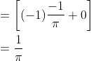 \begin{aligned} &=\left[(-1) \frac{-1}{\pi}+0\right] \\ &=\frac{1}{\pi} \end{aligned}